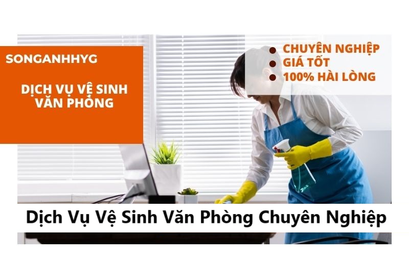 Dịch Vụ Vệ Sinh Văn Phòng Chuyên Nghiệp